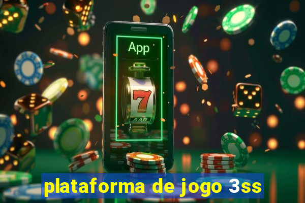 plataforma de jogo 3ss